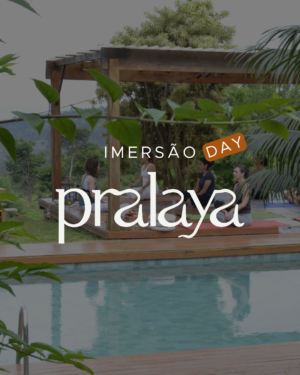 Imersão Day Pralaya